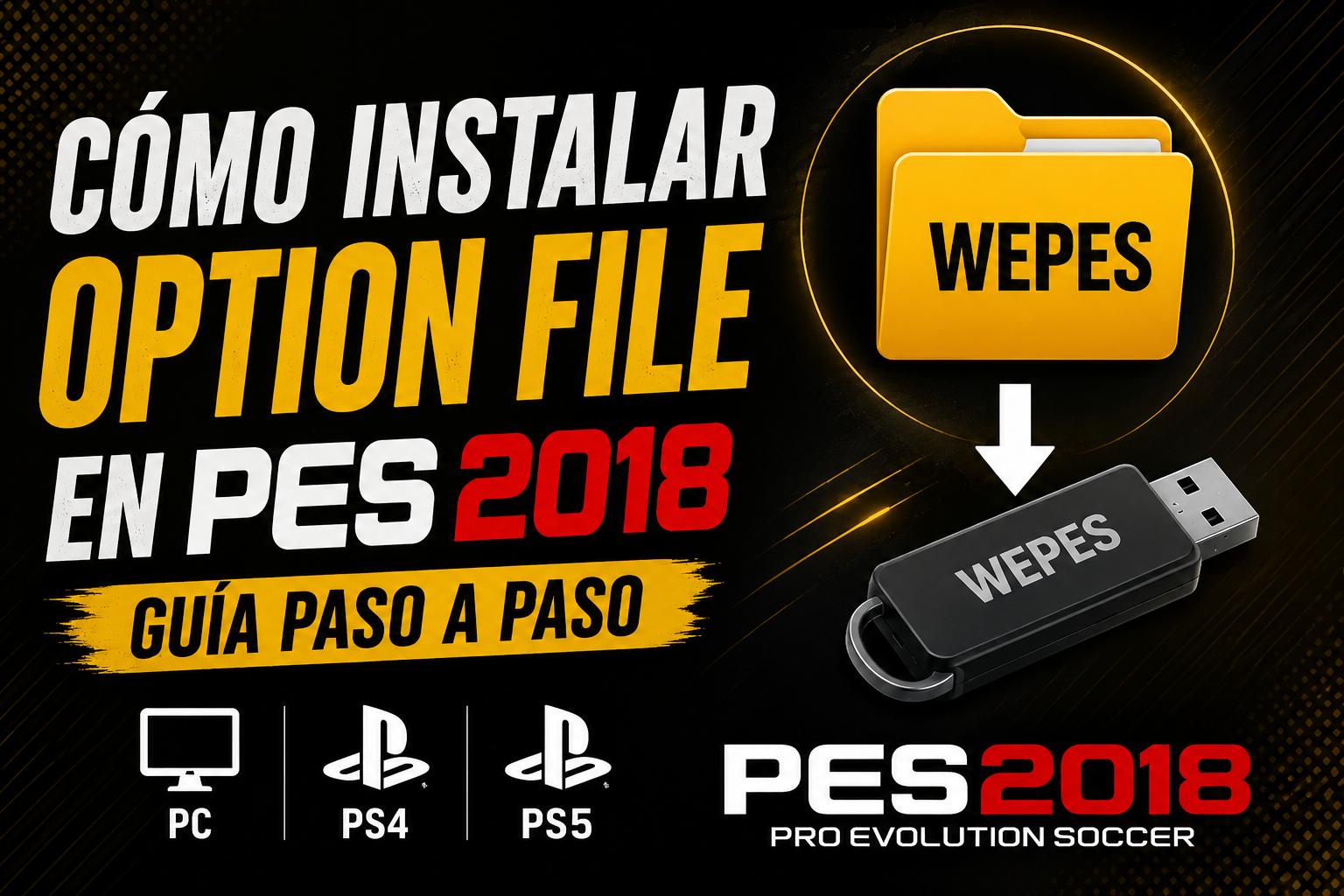 Cómo instalar un Option File en PES 2018